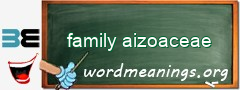 WordMeaning blackboard for family aizoaceae